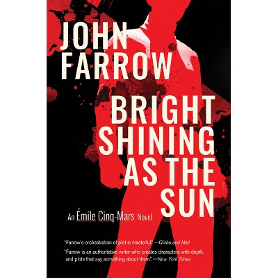 Bright Shining as the Sun - by  John Farrow (Paperback)