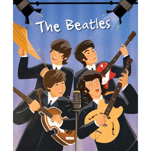 The Beatles - (Genius Series: Illustrated Biographies) by Claire Sipi  (Hardcover)