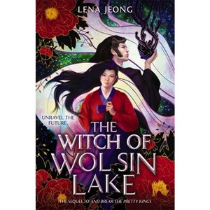 The Witch of Wol Sin Lake - (Sacred Bone) by  Lena Jeong (Hardcover) - 1 of 1