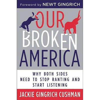  Our Broken America - by  Jackie Cushman (Hardcover) 