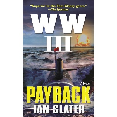 WW III: Payback - by  Ian Slater (Paperback)