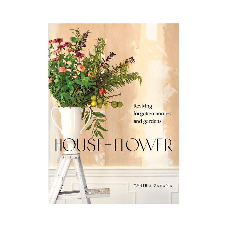 House + Flower - by  Cynthia Zamaria (Paperback), 1 of 2