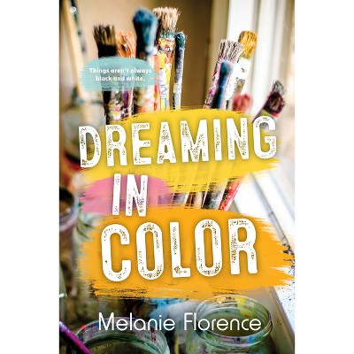 Dreaming in Color - (Orca Soundings) by  Melanie Florence (Paperback)
