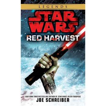 Red Harvest: Star Wars Legends - (Star Wars - Legends) by  Joe Schreiber (Paperback)