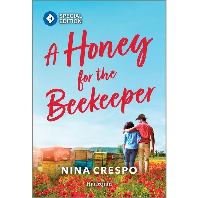 A Honey for the Beekeeper - (Bishop Honey Bee Farm) by  Nina Crespo (Paperback)