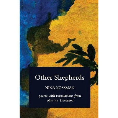 Other Shepherds - by  Nina Kossman (Paperback)