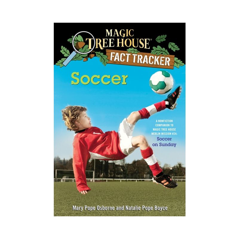 Soccer - (Magic Tree House (R) Fact Tracker) by  Mary Pope Osborne & Natalie Pope Boyce (Paperback), 1 of 2