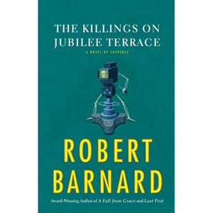 The Killings on Jubilee Terrace - by  Robert Barnard (Paperback) - 1 of 1