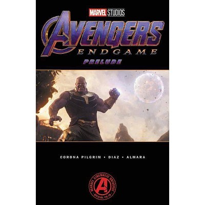 Marvel's Avengers Endgame : Prelude -  by Various (Paperback)