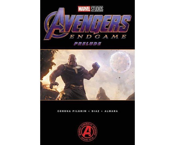 Marvel's Avengers Endgame : Prelude -  by Various (Paperback)