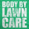 Mens Funny T Shirts Body By Lawn Care Sarcastic Dad Bod Novelty Tee For Men - Crazy Dog Men's T Shirt - image 2 of 4