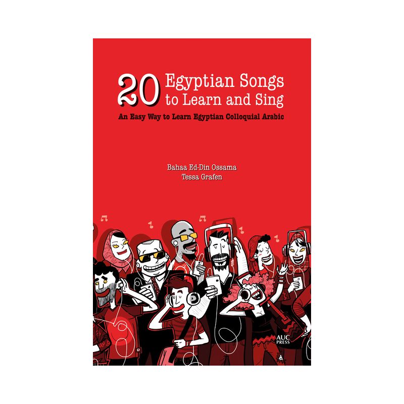 20 Egyptian Songs to Learn and Sing - by  Bahaa Ed-Din Ossama & Tessa Grafen (Paperback), 1 of 2