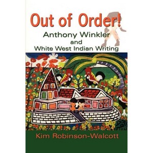 Out of Order! - by  Kim Robinson-Walcott (Paperback) - 1 of 1