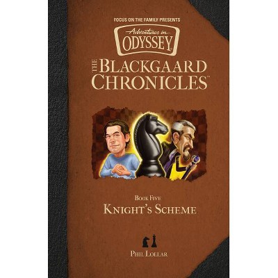 Knight's Scheme - (Blackgaard Chronicles) by  Phil Lollar (Hardcover)