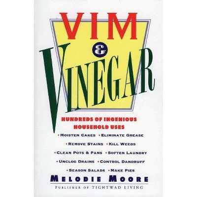 VIM & Vinegar - by  Melodie Moore (Paperback)