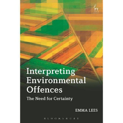 Interpreting Environmental Offences - by  Emma Lees (Paperback)