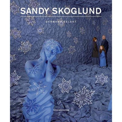 Sandy Skoglund - by  Germano Celant (Paperback)