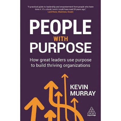 People with Purpose - by  Kevin Murray (Paperback)