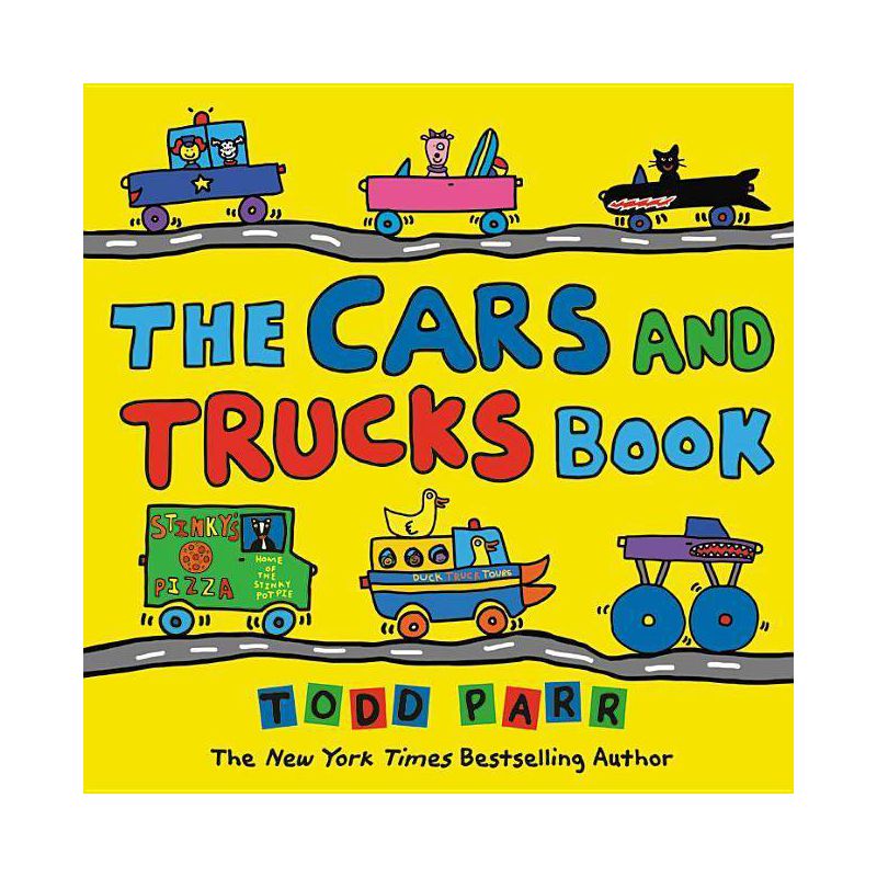 The Cars and Trucks Book - by  Todd Parr (Hardcover), 1 of 2