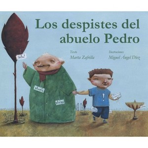 Los Despistes del Abuelo Pedro (Grandpa Monty's Muddles) - by  Marta Zafrilla (Hardcover) - 1 of 1