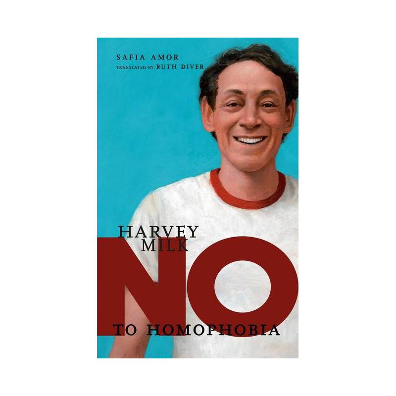 Harvey Milk - (They Said No) by  Safia Amor (Hardcover), 1 of 2