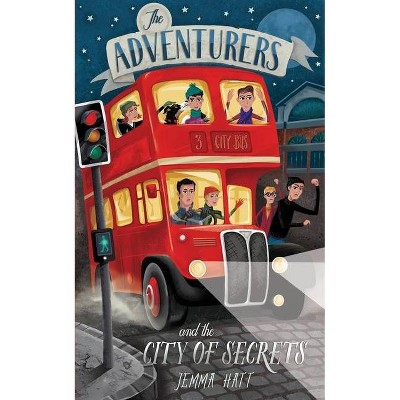 The Adventurers and the City of Secrets - by  Jemma Hatt (Paperback)