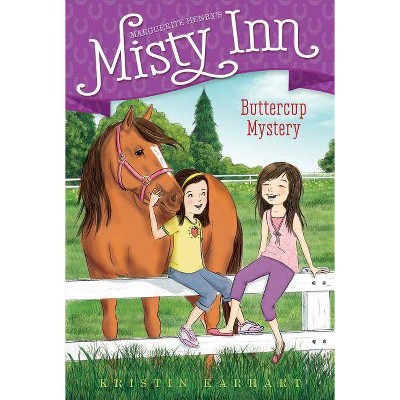 Buttercup Mystery, 2 - (Marguerite Henry's Misty Inn) by  Kristin Earhart (Paperback)