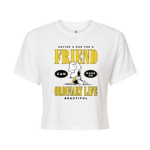 Women's - Peanuts - Dog Friend Make Ordinary Life Beautiful Cropped Graphic T-Shirt - 1 of 4