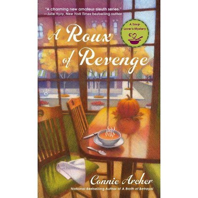 A Roux of Revenge - (Soup Lover's Mystery) by  Connie Archer (Paperback)