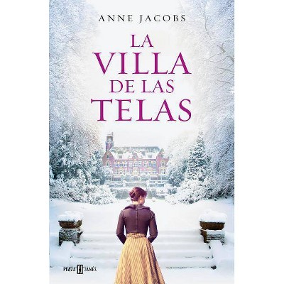 La Villa de Las Telas / The Cloth Villa - (La Villa de las Telas) by  Anne Jacobs (Paperback)