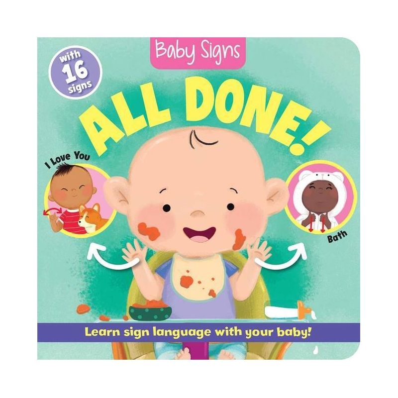 Baby Signs: All Done! - by  Kate Lockwood (Board Book), 1 of 2