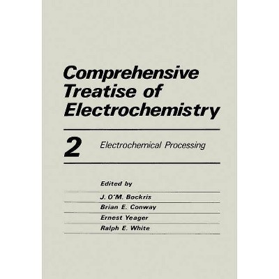 Comprehensive Treatise of Electrochemistry - by  John Bockris (Paperback)