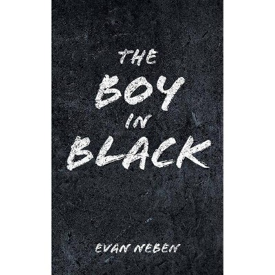 The Boy in Black - by  Evan Neben (Paperback)