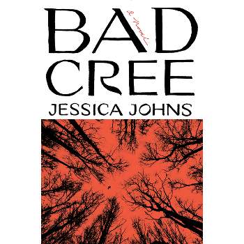 Bad Cree - by Jessica Johns
