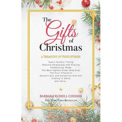 The Gifts of Christmas - by  Barbara Russell Chesser (Paperback)