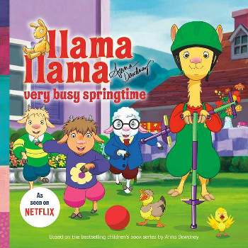Llama Llama Very Busy Springtime - by Anna Dewdney (Paperback)