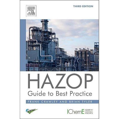 Hazop: Guide to Best Practice - 3rd Edition by  Frank Crawley & Brian Tyler (Paperback)