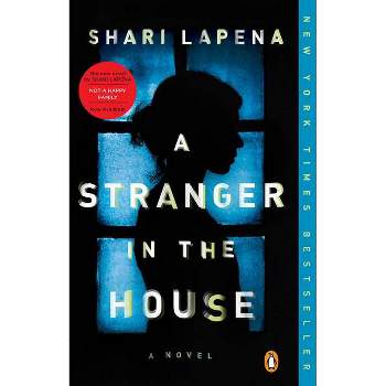 A Stranger in the House by Shari Lapena (Paperback)