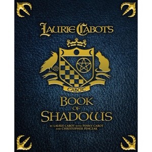 Laurie Cabot's Book of Shadows - by  Laurie Cabot & Penny Cabot & Christopher Penczak (Paperback) - 1 of 1