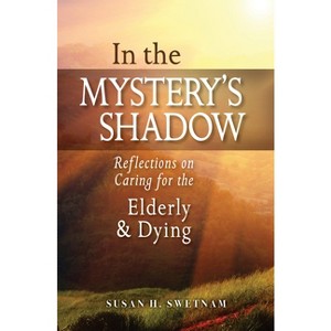 In the Mystery's Shadow - by  Susan H Swetnam (Paperback) - 1 of 1