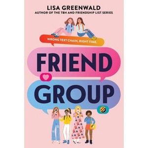 Friend Group - by  Lisa Greenwald (Paperback) - 1 of 1