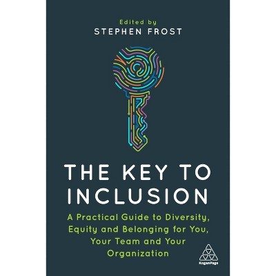 The Key to Inclusion - by  Stephen Frost (Paperback)