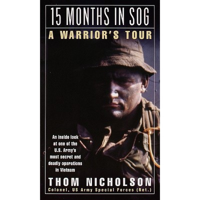 15 Months in Sog - by  Thom Nicholson (Paperback)