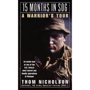 15 Months in Sog - by  Thom Nicholson (Paperback) - 1 of 1