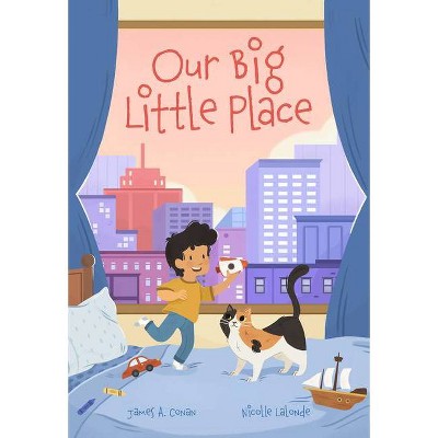 Our Big Little Place - by  James A Conan (Hardcover)