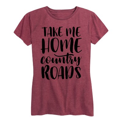 Women's - Country Casuals - Take Me Home Country Roads Short Sleeve Graphic T-Shirt