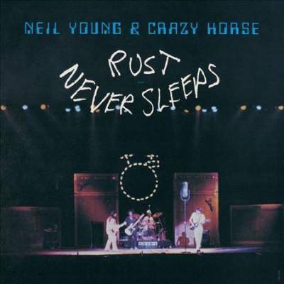  Neil Young & Crazy Horse - Rust Never Sleeps (Vinyl) 