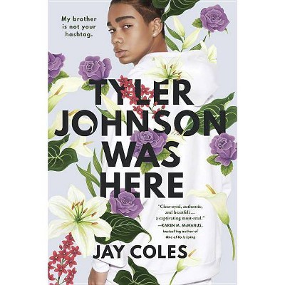 Tyler Johnson Was Here - by  Jay Coles (Paperback)