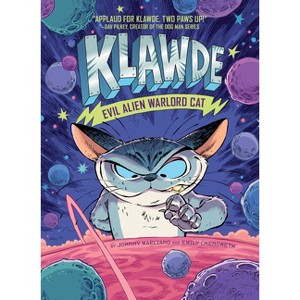 Klawde: Evil Alien Warlord Cat #1 - by  Johnny Marciano & Emily Chenoweth (Paperback) - 1 of 1