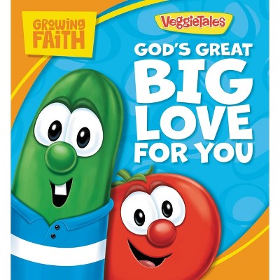 Growing Faith: God's Great Big Love For You - (veggietales) By Pamela ...